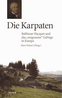 Die Karpaten - Kurt Scharr - E-Book