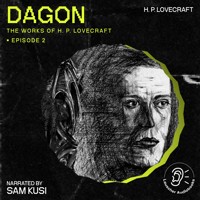 Dagon (The Work of H. P. Lovecraft, Episode 2) - H. P. Lovecraft - Hörbuch