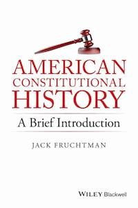 American Constitutional History - Jack Fruchtman - E-Book