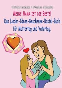 Meine Mama ist die Beste - Christa Baumann - E-Book