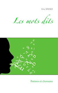 Les mots dits - Eric Spano - E-Book