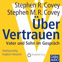 Über Vertrauen - Stephen R. Covey - Hörbuch