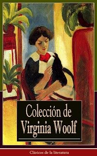 Colección de Virginia Woolf - Virginia Woolf - E-Book