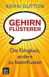Gehirnflüsterer - Kevin Dutton - E-Book