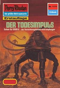 Perry Rhodan 1171: Der Todesimpuls - Clark Darlton - E-Book