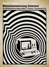 Dienstanweisung Internet - Gerald Fricke - E-Book