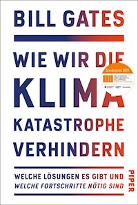 Wie wir die Klimakatastrophe verhindern - Bill Gates - E-Book