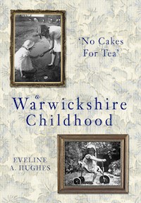 A Warwickshire Childhood - Eveline A. Hughes - E-Book