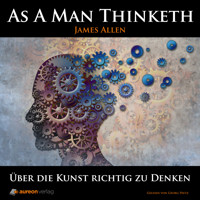 Über die Kunst richtig zu denken - James Allen - Hörbuch