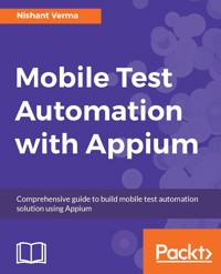 Mobile Test Automation with Appium - Nishant Verma - E-Book