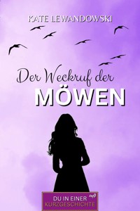 Der WECKRUF der Möwen - Kate Lewandowski - E-Book