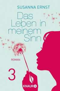Das Leben in meinem Sinn 3 - Susanna Ernst - E-Book