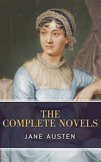 Jane Austen: The Complete Novels - Jane Austen. - E-Book