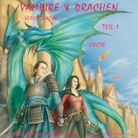 Lucie - Vampire und Drachen (Teil 1) - Ulrich Gröck - Hörbuch