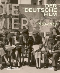 Der deutsche Film. Band 4: 1930-1939 - - E-Book