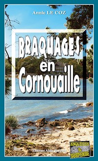 Braquages en Cornouaille - Annie Le Coz - E-Book
