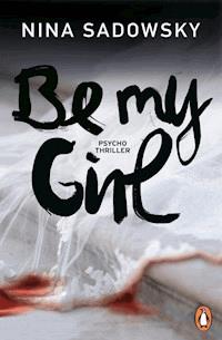 Be my Girl - Nina Sadowsky - E-Book