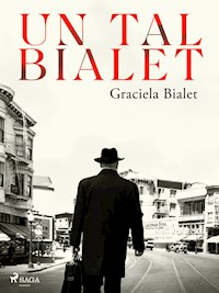 Un tal Bialet - Graciela Bialet - E-Book