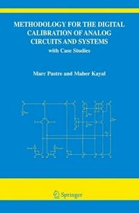 Methodology for the Digital Calibration of Analog Circuits and Systems - Marc Pastre - E-Book
