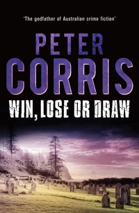 Win, Lose or Draw - Peter Corris - E-Book