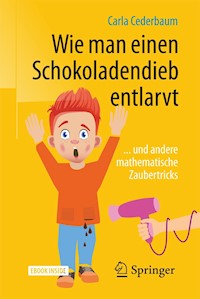 Wie man einen Schokoladendieb entlarvt - Carla Cederbaum - E-Book