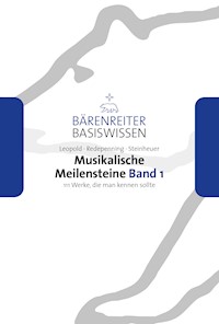 Musikalische Meilensteine, Band 1 - Silke Leopold - E-Book