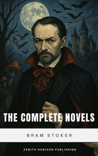 The Complete Novels of Bram Stoker - Bram Stoker - E-Book