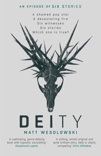 Deity - Matt Wesolowski - E-Book