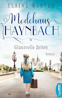Modehaus Haynbach – Glanzvolle Zeiten - Elaine Winter - E-Book