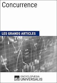 Concurrence - Encyclopaedia Universalis - E-Book