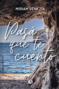 Pasá que te cuento - Miriam Venezia - E-Book