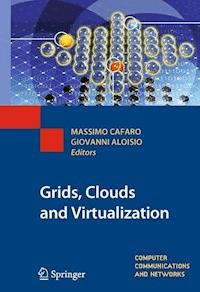 Grids, Clouds and Virtualization -  - E-Book