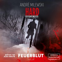 Feuerblut - Hard Sequences, Band 3 (ungekürzt) - André Milewski - Hörbuch