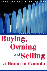 Buying, Owning and Selling a Home in Canada - Margaret Kerr - E-Book