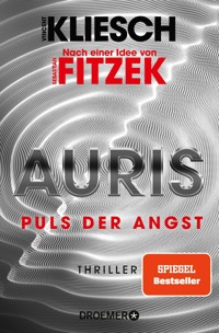 Auris. Puls der Angst - Vincent Kliesch - E-Book