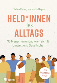 Held*innen des Alltags - Stefan Maier - E-Book