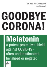 GOODBYE CORONA! - Dr. med. Jan-Dirk Fauteck - E-Book