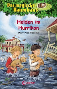 Das magische Baumhaus (Band 55) - Helden im Hurrikan - Mary Pope Osborne - E-Book