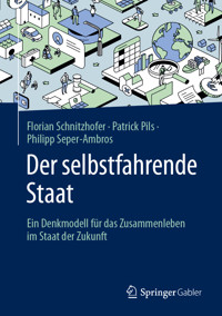 Der selbstfahrende Staat - Florian Schnitzhofer - E-Book