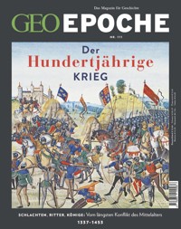 GEO Epoche 111/2021 - Der Hundertjährige Krieg - GEO Epoche Redaktion - E-Book