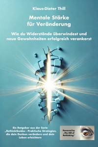Mentale Stärke für Veränderung - Klaus-Dieter Thill - E-Book