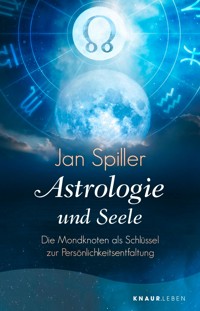 Astrologie und Seele - Jan Spiller - E-Book