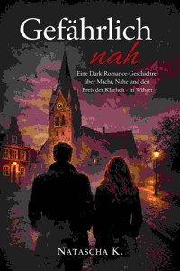 Gefährlich nah - Natascha K - E-Book