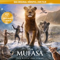 Mufasa: Der König der Löwen (Hörspiel zum Disney Real-Kinofilm) - Tim Rice - Hörbuch