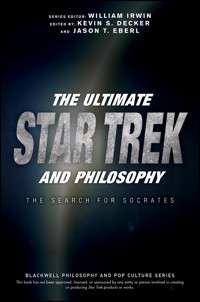 The Ultimate Star Trek and Philosophy -  - E-Book