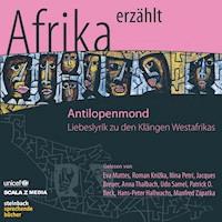 Afrika erzählt: Antilopenmond - Amadou Lamine Sall - Hörbuch