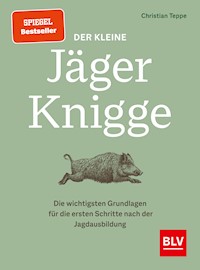 Der kleine Jäger-Knigge - Christian Teppe - E-Book + Hörbuch