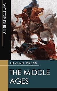The Middle Ages - Victor Duruy - E-Book