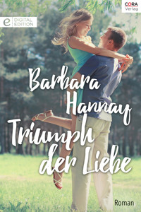 Triumph der Liebe - Barbara Hannay - E-Book