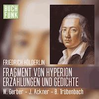 Fragment von Hyperion. Erzählungen und Gedichte - Friedrich Hölderlin - Hörbuch